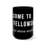 Welcome To The Fellowship Black Mug 15oz