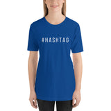 #hashtag Short-Sleeve Unisex T-Shirt